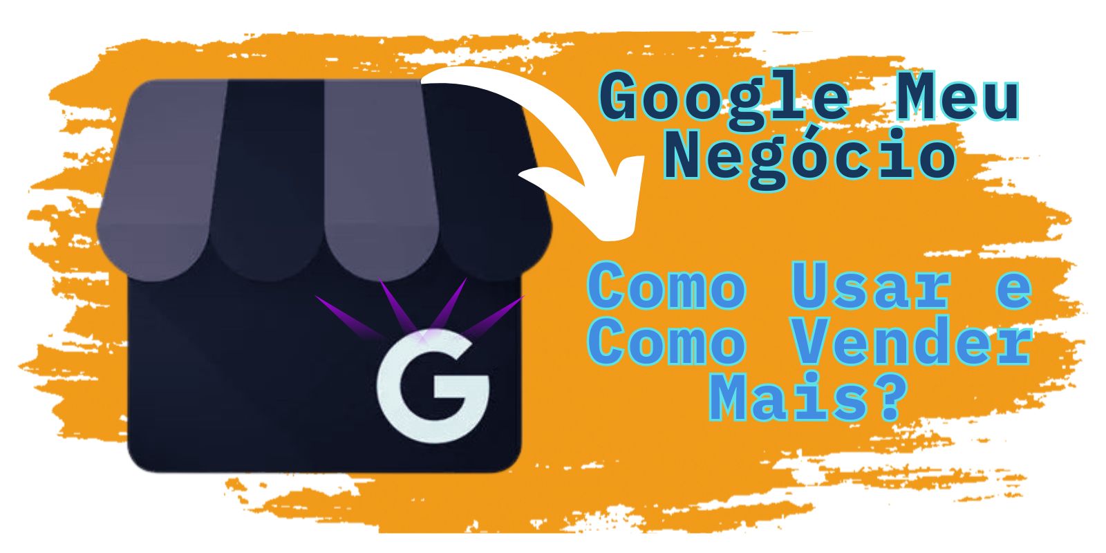 Fundo branco e amarelo com ícone do Google Meu Negócio e frase de como vender mais